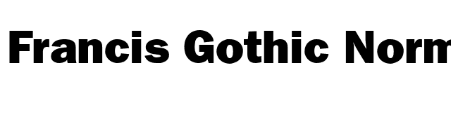 Francis Gothic Normal font preview