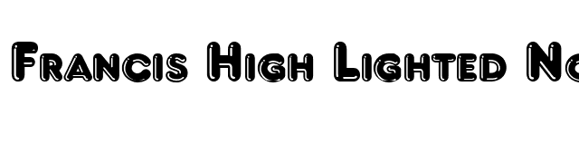 Francis High Lighted Normal font preview