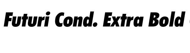 Futuri Cond. Extra Bold Oblique font preview