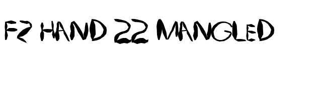 FZ HAND 22 MANGLED font preview