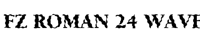 FZ ROMAN 24 WAVEY font preview