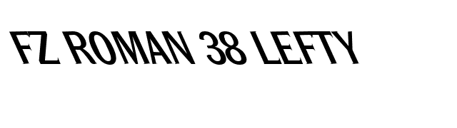 FZ ROMAN 38 LEFTY font preview
