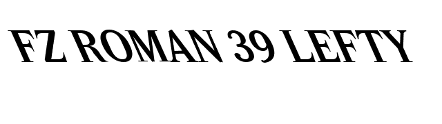 FZ ROMAN 39 LEFTY font preview