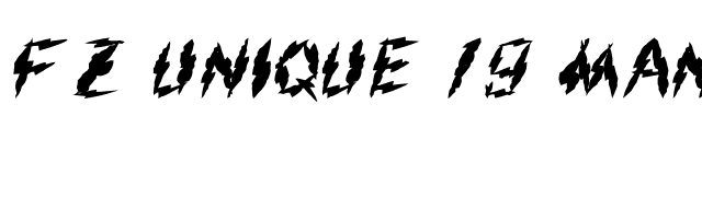 FZ UNIQUE 19 MANGLED font preview