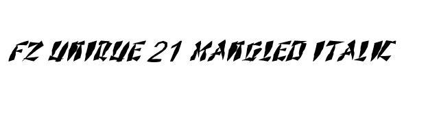 FZ UNIQUE 21 MANGLED ITALIC font preview