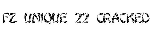 FZ UNIQUE 22 CRACKED font preview