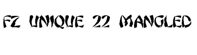 FZ UNIQUE 22 MANGLED font preview