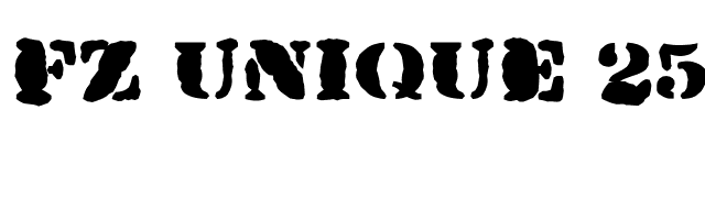 FZ UNIQUE 25 MANGLED font preview