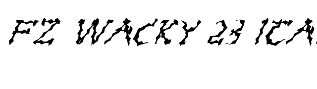 FZ WACKY 23 ITALIC font preview