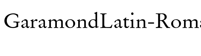 GaramondLatin-Roman font preview