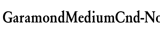 GaramondMediumCnd-Normal font preview