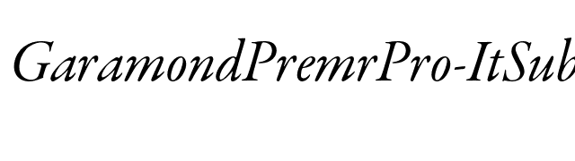 GaramondPremrPro-ItSubh font preview