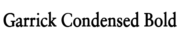 Garrick Condensed Bold font preview