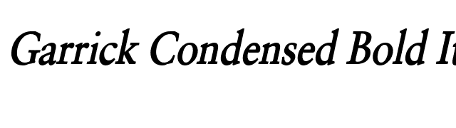 Garrick Condensed Bold Italic font preview