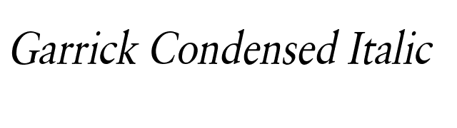 Garrick Condensed Italic font preview