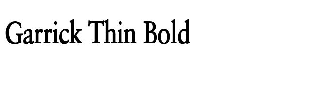 Garrick Thin Bold font preview