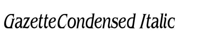 GazetteCondensed Italic font preview