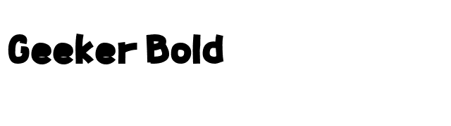 Geeker Bold font preview