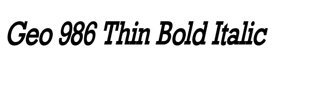 Geo 986 Thin Bold Italic font preview