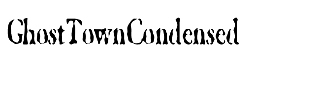 GhostTownCondensed font preview