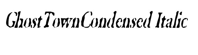 GhostTownCondensed Italic font preview