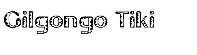 Gilgongo Tiki font preview