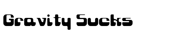 Gravity Sucks font preview