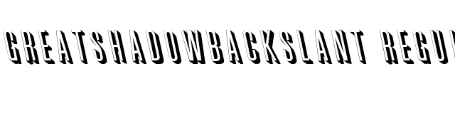 GreatShadowBackslant Regular font preview