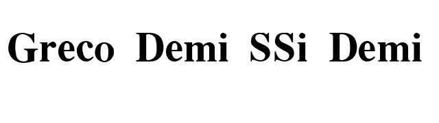 Greco Demi SSi Demi Bold font preview