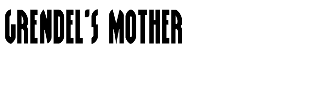 Grendel's Mother font preview