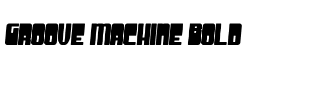 Groove Machine Bold font preview