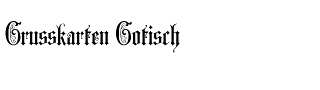 Grusskarten Gotisch font preview