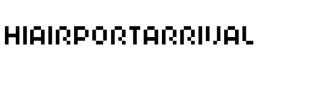 HIAIRPORTARRIVAL font preview