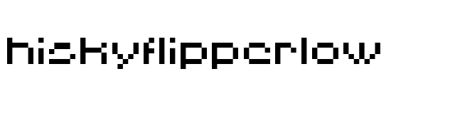 HISKYFLIPPERLOW font preview