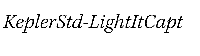KeplerStd-LightItCapt font preview