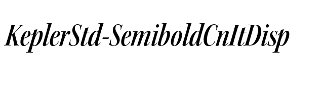 KeplerStd-SemiboldCnItDisp font preview