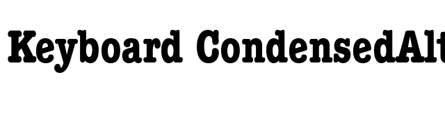 Keyboard CondensedAlt SSi Bold Condensed Alternate font preview