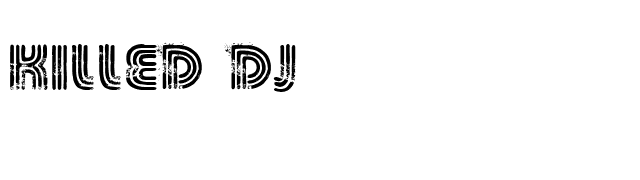 Killed DJ font preview