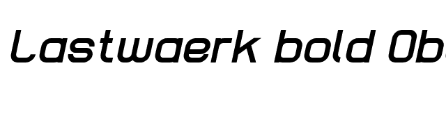 Lastwaerk bold Oblique font preview