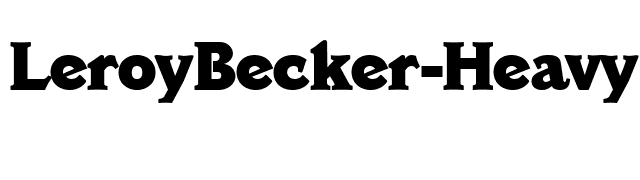 LeroyBecker-Heavy font preview