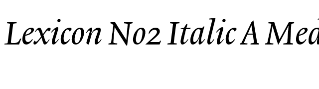 Lexicon No2 Italic A Med font preview