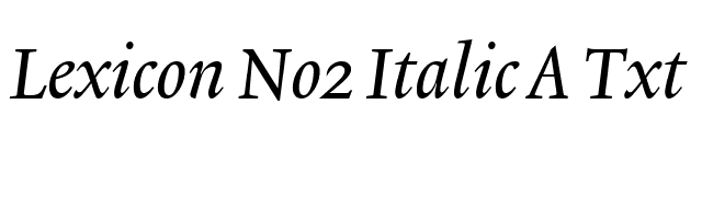 Lexicon No2 Italic A Txt font preview