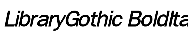 LibraryGothic BoldItalic font preview