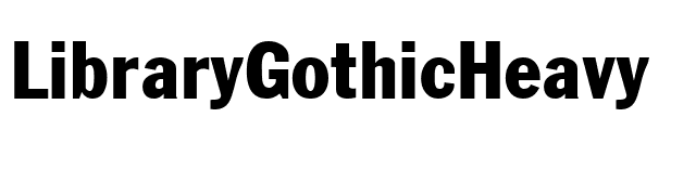 LibraryGothicHeavy font preview