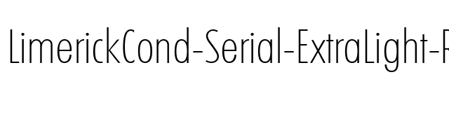 LimerickCond-Serial-ExtraLight-Regular font preview