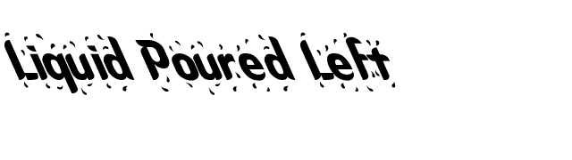 Liquid Poured Left font preview