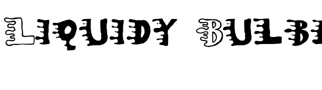 Liquidy Bulbous font preview