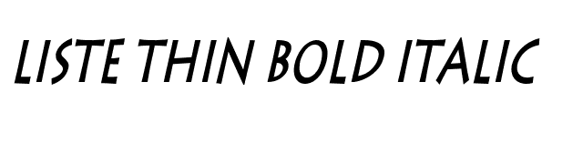 Liste Thin Bold Italic font preview