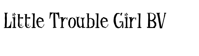 Little Trouble Girl BV font preview