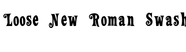 Loose New Roman Swash font preview